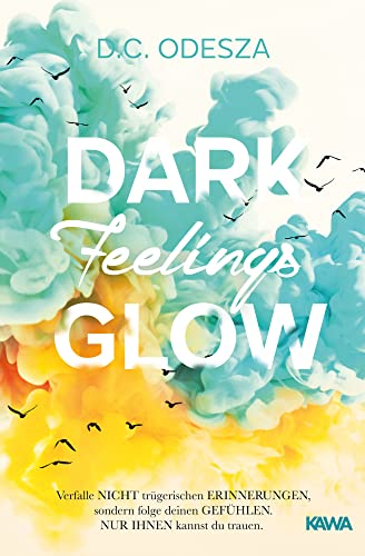 DARK Feelings GLOW: Geheimer Liebesroman (GLOW Reihe)