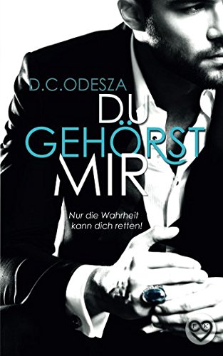 DU GEHÖRST MIR!: Nur die Wahrheit kann dich retten (Evgenia & Makar, Band 2)