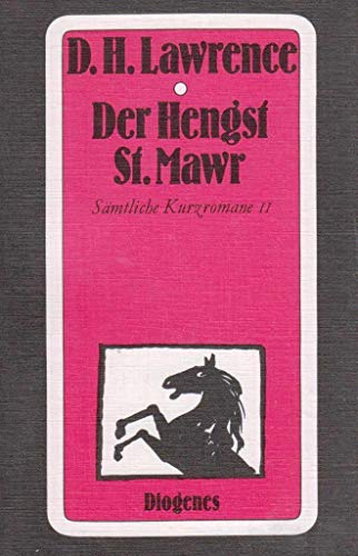Der Hengst St. Mawr: Roman (detebe) von Diogenes Verlag