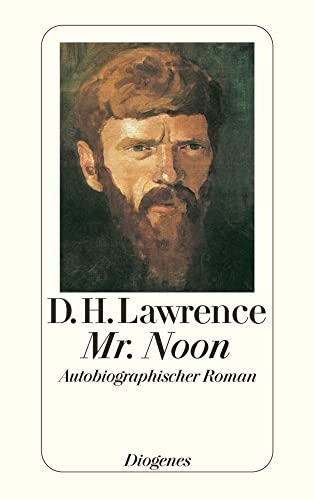 Mr. Noon: Autobiographischer Roman (detebe) von Diogenes Verlag