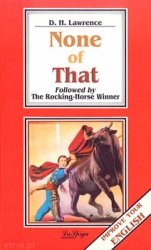None of That/the Rocking-Horse Winner
