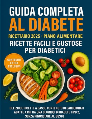 Guida completa al diabete: Ricette facili e gustose per diabetici von Independently published
