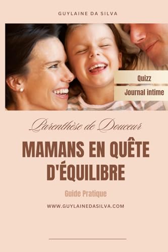 Mamans en quête d'équilibre: Parenthèse de Douceur von AFNIL