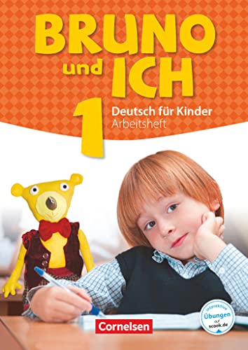 Bruno und ich - Deutsch für Kinder - Band 1: Arbeitsheft