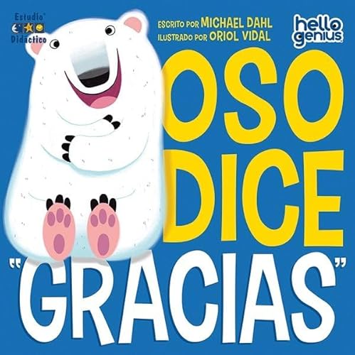 OSO DICE "GRACIAS" (HOLA GENIOS, Band 6) von ESTUDIO DIDÁCTICO