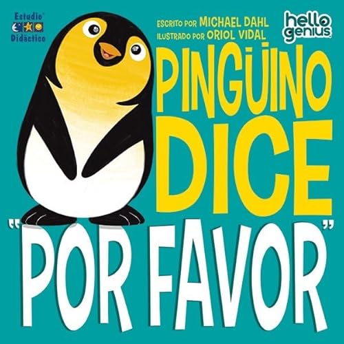 PINGUINO DICE POR FAVOR (HOLA GENIOS, Band 1) von ESTUDIO DIDÁCTICO