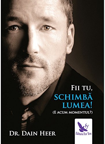 Fii tu, schimba lumea! von For You