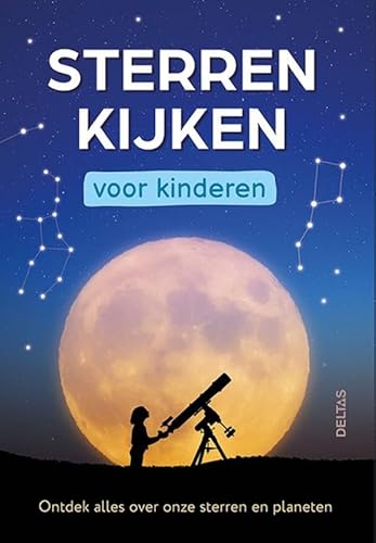 Sterren kijken voor kinderen: Ontdek alles over onze sterren en planeten