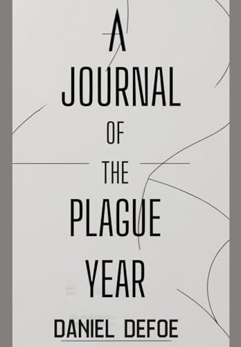 A Journal of the Plague Year A Journal of the Plague Year von Independently published