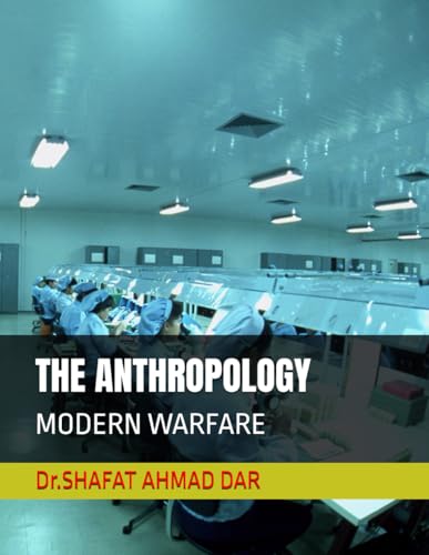 THE ANTHROPOLOGY: MODERN WARFARE von Independently published