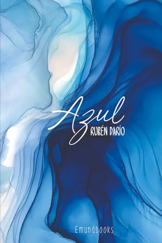 Azul: Un viaje sensorial por la poesía Azul: Un viaje sensorial por la poesía von Independently published