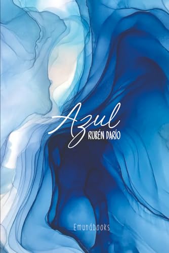 Azul: Un viaje sensorial por la poesía Azul: Un viaje sensorial por la poesía von Independently published