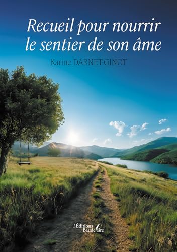 Recueil pour nourrir le sentier de son âme von Baudelaire