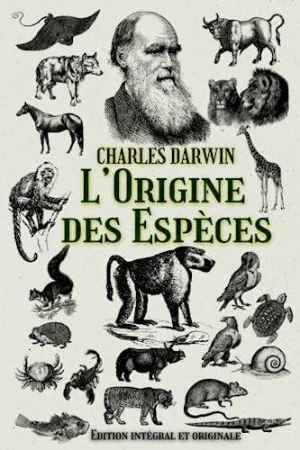 L’Origine des Espèces Edition intégral et originale L’Origine des Espèces Edition intégral et originale von Independently published