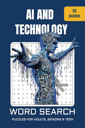 AI & Technology Word Search Puzzle Book: Word Search with Easy to Read Print about Artificial Intelligence, computing, web and More | 6x9 inches, 110 ... Gift for Vacations, Holidays and Free Times von Independently published