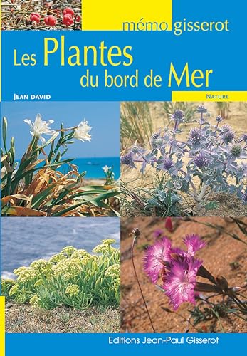 Les plantes du bord de mer - memo von GISSEROT