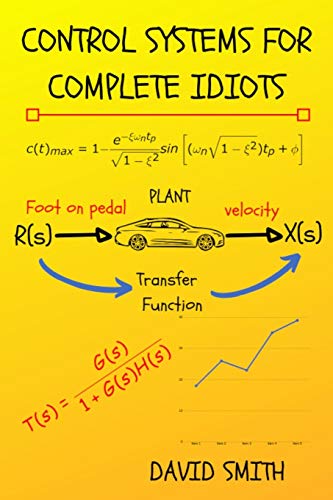 Control Systems for Complete Idiots (Electrical Engineering for Complete Idiots) von Independently Published