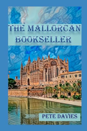 The Mallorcan Bookseller (The 3R International Series, Band 1) von Independently published