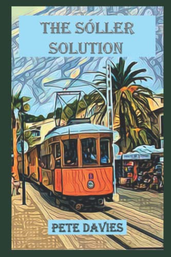 The Sóller Solution (The 3R International Series, Band 3) von Independently published
