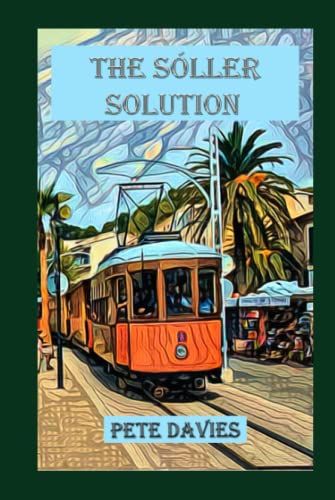 The Sóller Solution (The 3R International Series, Band 3)