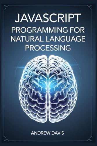 JavaScript Programming For Natural Language Processing JavaScript Programming For Natural Language Processing