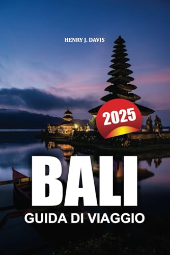 BALI GUIDA DI VIAGGIO 2025: Una guida completa per esplorare le gemme nascoste, la cultura e l'avventura dell'isola BALI GUIDA DI VIAGGIO 2025: Una guida completa per esplorare le gemme nascoste, la cultura e l'avventura dell'isola von Independently published