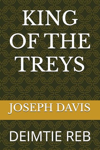 KING OF THE TREYS: DEIMTIE REB von Independently published