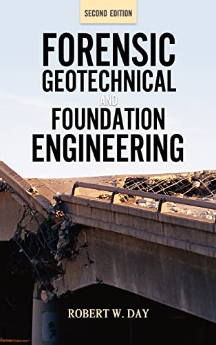 Forensic Geotechnical and Foundation Engineering, Second Edition Forensic Geotechnical and Foundation Engineering, Second Edition von McGraw-Hill Education