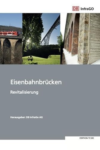 Eisenbahnbrücke: Revitalisierung