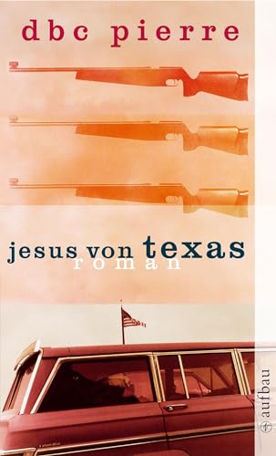Jesus von Texas: Roman von Aufbau Tb