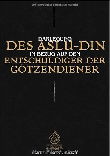 Darlegung des Aslu-Din in Bezug auf den Entschuldiger der Götzendiener