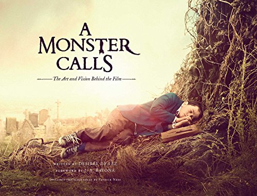 MONSTER CALLS: The Art and Vision Behind the Film von Insight Editions
