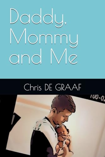 Daddy, Mommy and Me von Independently published