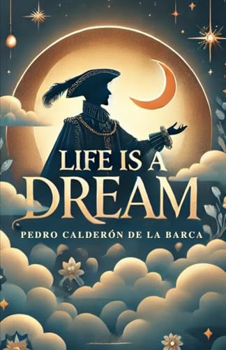 Life Is a Dream: A Play von Independently published