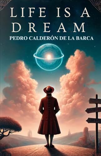 Life Is a Dream: A Play von Independently published