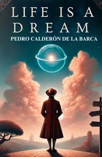 Life Is a Dream: A Play von Independently published