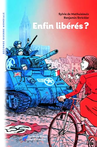 Enfin libérés ? Graine d'Histoire vol. 14 von La Nuée Bleue