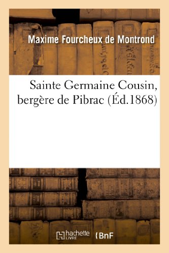 Sainte Germaine Cousin, bergère de Pibrac (Histoire) von Hachette Livre - BNF