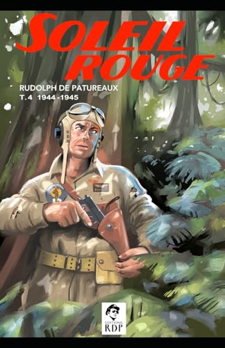 Soleil rouge tome 4 1944-1945: Bataan von Independently published