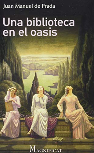 Una biblioteca en el oasis: Literatura para la fe von MAGNIFICAT