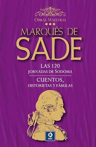 LAS 120 JORNADAS DE SODOMA / CUENTOS , HISTORIETAS Y FÁBULAS (OBRAS MAESTRAS MARQUÉS DE SADE, Band 3) von EDIMAT LIBROS S.A.
