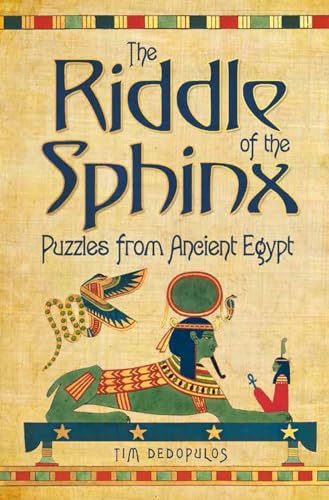 The Riddle Of The Sphinx & Other Puzzles: Puzzles from Ancient Egypt (The Riddle of the Sphinx: Puzzles from Ancient Egypt) von Carlton Books