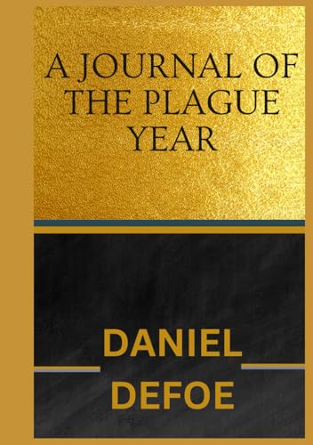 A Journal of the Plague Year A Journal of the Plague Year von Independently published