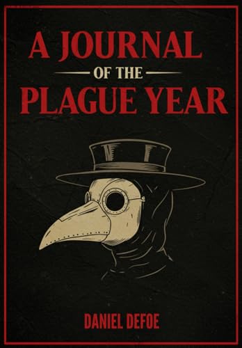 A Journal of the Plague Year A Journal of the Plague Year von Independently published