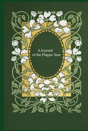 A Journal of the Plague Year: Illustrated and annotated A Journal of the Plague Year: Illustrated and annotated von Independently published