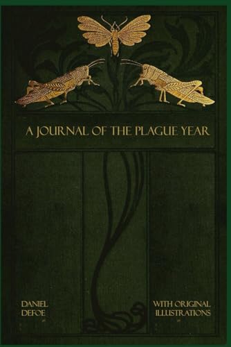 A Journal of the Plague Year: Illustrated and annotated A Journal of the Plague Year: Illustrated and annotated von Independently published