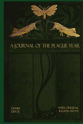 A Journal of the Plague Year: Illustrated and annotated A Journal of the Plague Year: Illustrated and annotated von Independently published