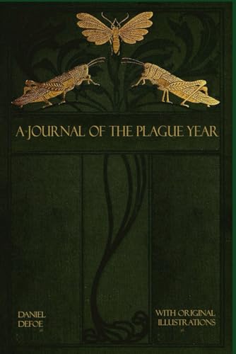 A Journal of the Plague Year: Illustrated and annotated A Journal of the Plague Year: Illustrated and annotated von Independently published