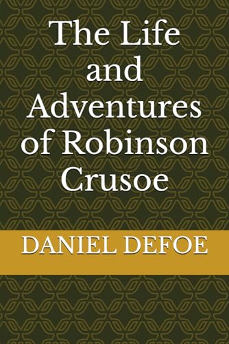 The Life and Adventures of Robinson Crusoe The Life and Adventures of Robinson Crusoe von Independently published