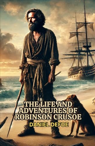The Life and Adventures of Robinson Crusoe The Life and Adventures of Robinson Crusoe von Independently published
